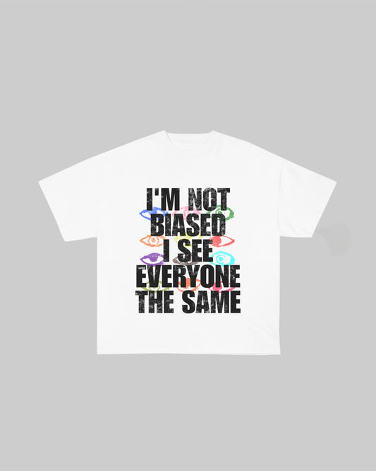UNBIASED TEE